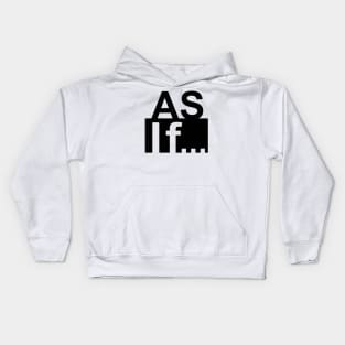 As If Kids Hoodie